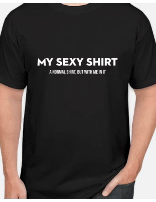 My Sexy Shirt